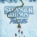Stranger Things Tales From '85: Trailer, Rilis 2026, & Suara Steve Diungkap!